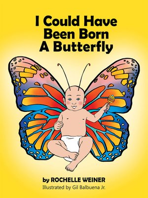 cover image of I Could Have Been Born  a Butterfly